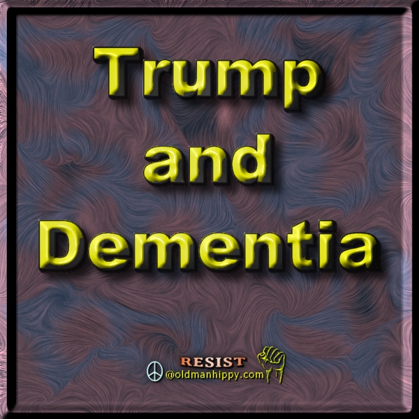 Trump and Dementia